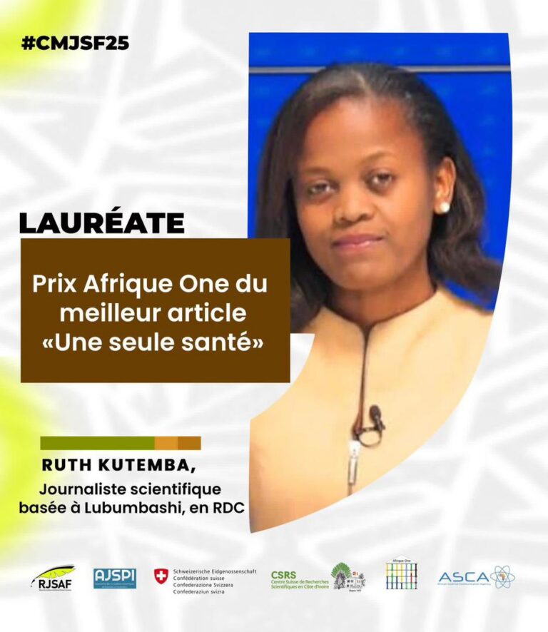 Presse : la journaliste Ruth Kutemba remporte le Prix Afrique One de la meilleure enquête journalistique francophone « Une Seule Santé »